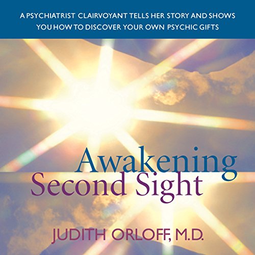 Awakening Second Sight Audiobook By Judith Orloff MD cover art