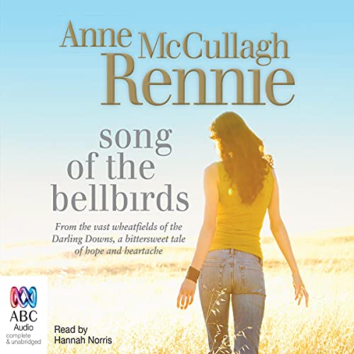 Song of the Bellbirds Audiolibro Por Anne McCullagh Rennie arte de portada