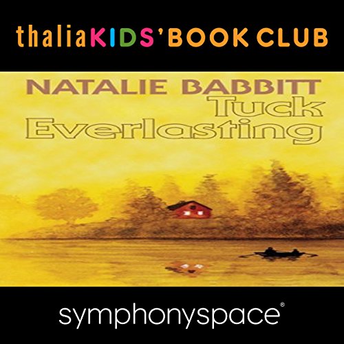 Thalia Kids' Book Club: 40th Anniversary of Tuck Everlasting with Natalie Babbitt Audiolibro Por Natalie Babbitt arte de port