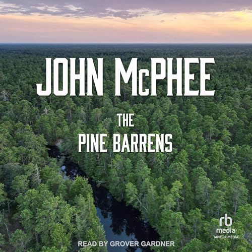 The Pine Barrens Audiolibro Por John McPhee arte de portada