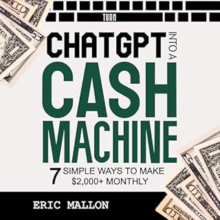 Turn ChatGPT into a Cash Machine Audiolibro Por Eric Mallon arte de portada