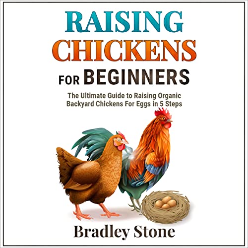 Raising Chickens for Beginners Audiobook By Bradley Stone cover art