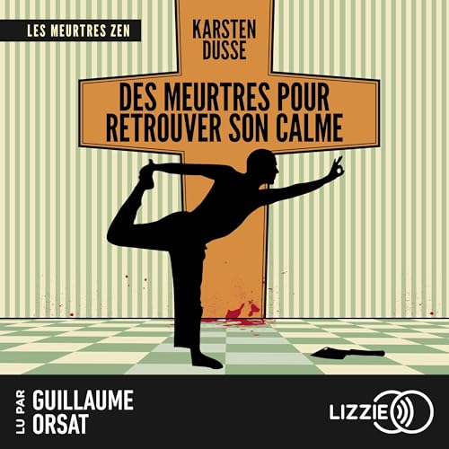 Des meurtres pour retrouver son calme Audiolivro Por Karsten Dusse, Jenny Bussek - traducteur capa