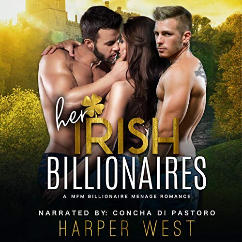 Her Irish Billionaires: A MFM Billionaire Menage Romance cover art