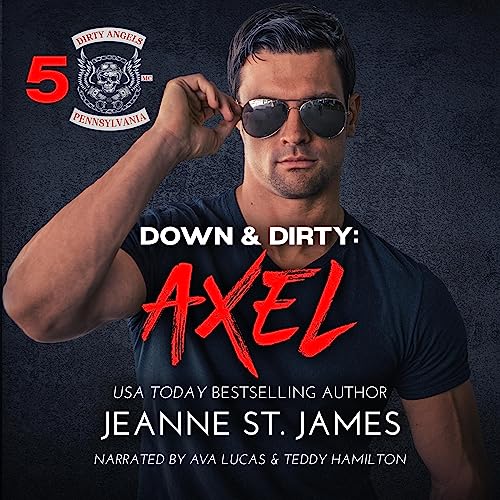 Down & Dirty: Axel Audiobook By Jeanne St. James cover art