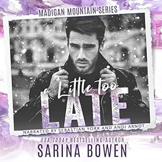 A Little Too Late Audiobook By Sarina Bowen cover art