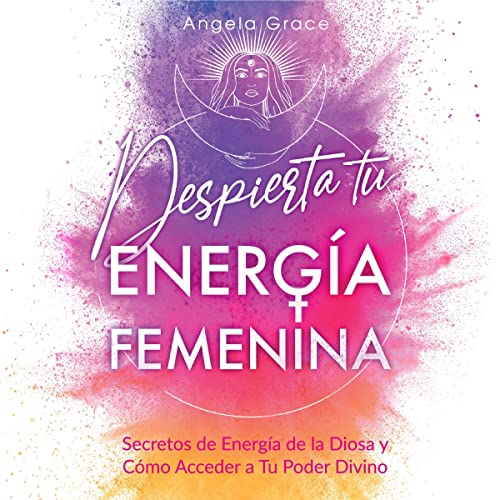 Despierta tu Energía Femenina [Awaken Your Feminine Energy] cover art