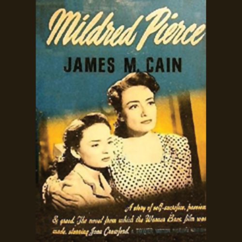 Mildred Pierce Audiobook By James M. Cain cover art