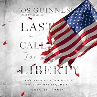 Last Call for Liberty Audiobook By Os Guinness cover art