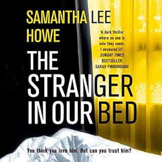 The Stranger in Our Bed Audiobook By Samantha Lee Howe cover art