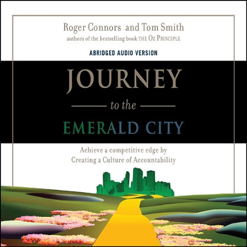 Journey to the Emerald City Audiobook By Roger Connors, Tom Smith, Craig Hickman cover art