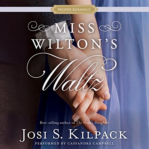 Miss Wilton's Waltz Audiobook By Josi S. Kilpack cover art