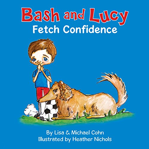 Bash and Lucy: Fetch Confidence cover art