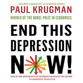 End This Depression Now! Audiobook By Paul Krugman cover art