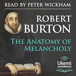 The Anatomy of Melancholy Audiobook By Robert Burton cover art