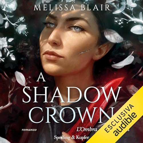 Couverture de A Shadow crown - L'ombra della corona