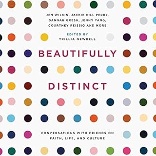 Beautifully Distinct Audiobook By Trillia Newbell - editor, Natasha Sistrunk Robinson, Lilly Park, Catherine Parks, Alissa Wi