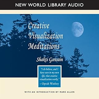 Creative Visualization Meditations Audiobook By Shakti Gawain cover art