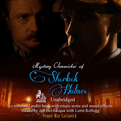 Mystery Chronicles of Sherlock Holmes Audiobook By Pennie Mae Cartawick cover art