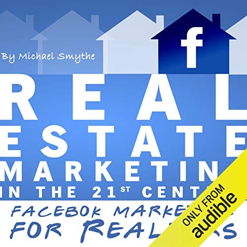 Page de couverture de Real Estate Marketing in the 21st Century