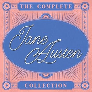 The Complete Jane Austen Collection Audiobook By Jane Austen cover art