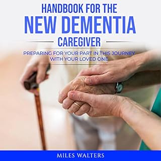 Handbook for the New Dementia Caregiver Audiolibro Por Miles Walters arte de portada