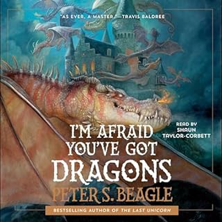 I'm Afraid You've Got Dragons cover art