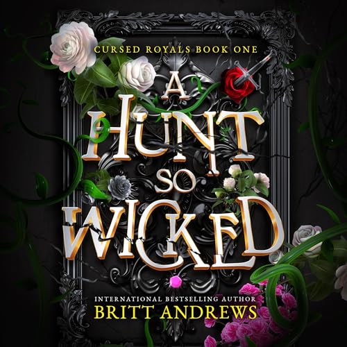 A Hunt So Wicked: Cursed Royals Audiolibro Por Britt Andrews arte de portada