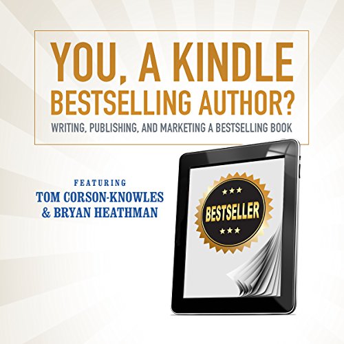 You, a Kindle Bestselling Author? cover art