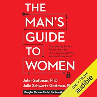 The Man's Guide to Women Audiolibro Por John Gottman, Julie Schwartz Gottman, Douglas Abrams, Rachel Carlton Abrams arte de p