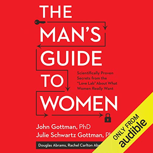 The Man's Guide to Women Audiolibro Por John Gottman, Julie Schwartz Gottman, Douglas Abrams, Rachel Carlton Abrams arte de p