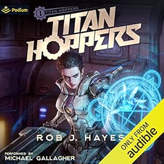 Titan Hoppers Audiobook By Rob J. Hayes cover art