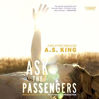 Ask the Passengers Audiolibro Por A. S. King arte de portada