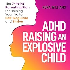 ADHD Raising an Explosive Child cover art