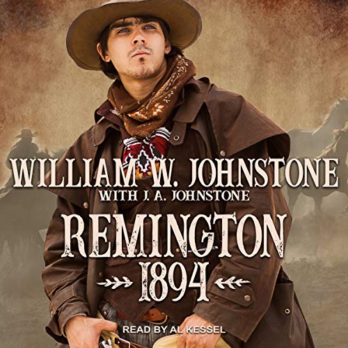 Remington 1894 Audiobook By William W. Johnstone, J. A. Johnstone - contributor cover art