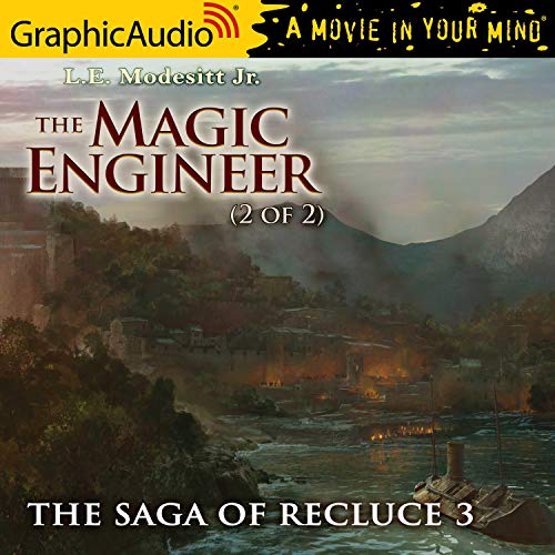 The Magic Engineer (2 of 2) [Dramatized Adaptation] Audiobook By L. E. Modesitt Jr. cover art