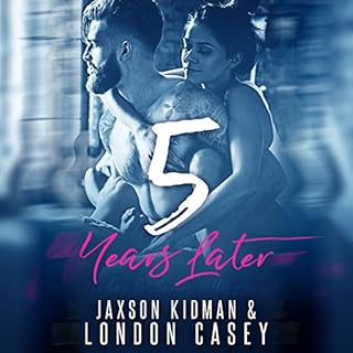 5 Years Later Audiolibro Por Jaxson Kidman, London Casey arte de portada