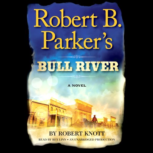 Page de couverture de Robert B. Parker's Bull River