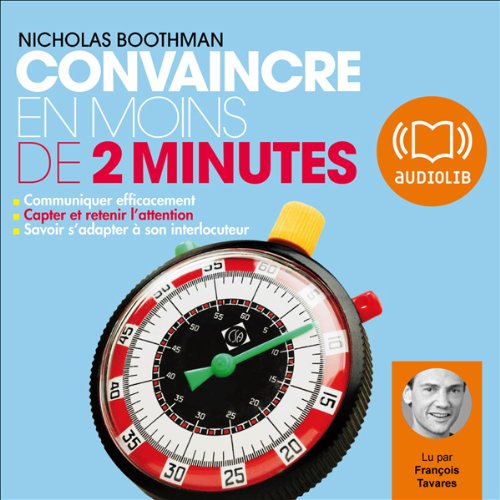 Convaincre en moins de 2 minutes Audiolibro Por Nicholas Boothman arte de portada