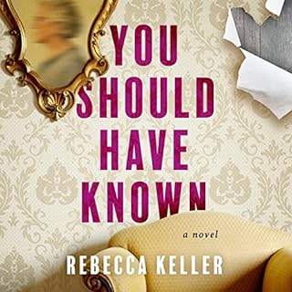 You Should Have Known Audiobook By Rebecca A. Keller cover art