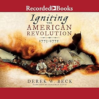 Igniting the American Revolution Audiolibro Por Derek W. Beck arte de portada