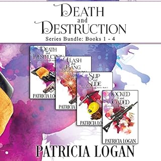 Death and Destruction Series (Books 1-4) Boxed Set Audiobook By Patricia Logan cover art