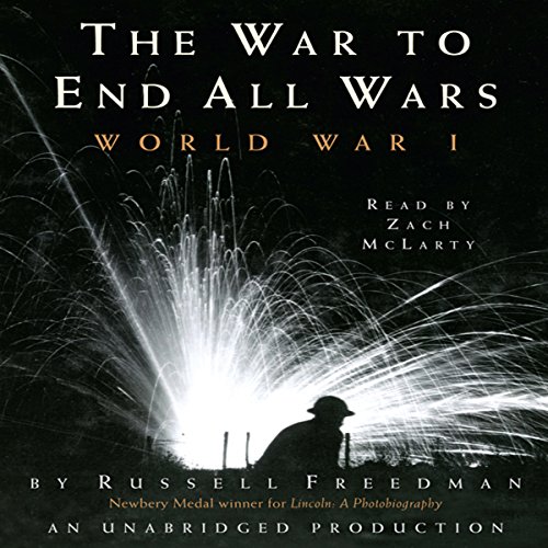 The War to End All Wars Audiolivro Por Russell Freedman capa