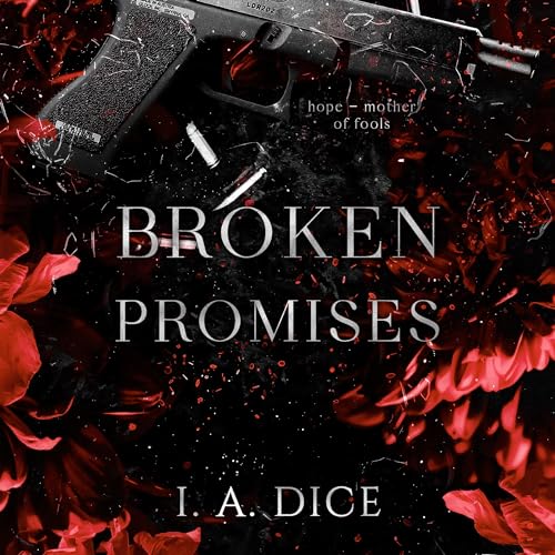 Broken Promises Audiolivro Por I. A. Dice capa