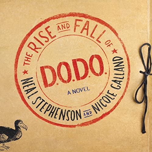 The Rise and Fall of D.O.D.O. Audiobook By Neal Stephenson, Nicole Galland cover art