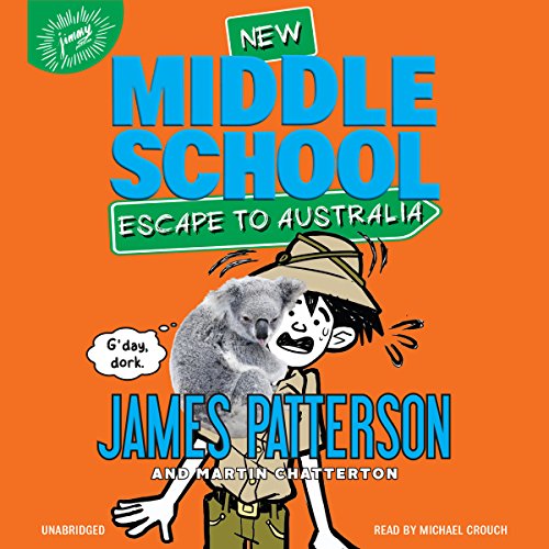 Middle School: Escape to Australia Audiolibro Por James Patterson, Martin Chatterton, Daniel Griffo arte de portada