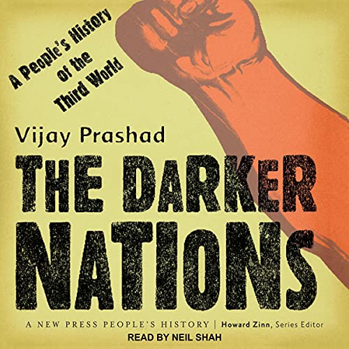 The Darker Nations Audiolibro Por Vijay Prashad, Howard Zinn - editor arte de portada