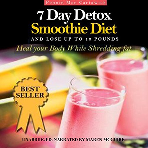 7 Day Detox Smoothie Diet Audiolibro Por Pennie Mae Cartawick arte de portada