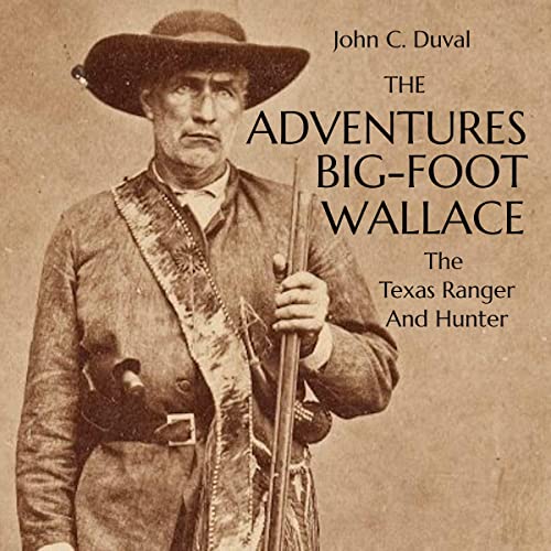 『The Adventures of Big-Foot Wallace: The Texas Ranger and Hunter』のカバーアート