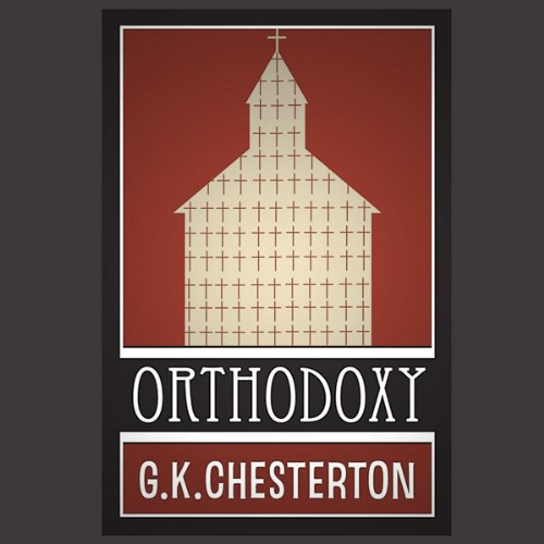 Orthodoxy Audiolibro Por Gilbert Keith Chesterton arte de portada